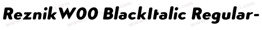 ReznikW00 BlackItalic Regular字体转换